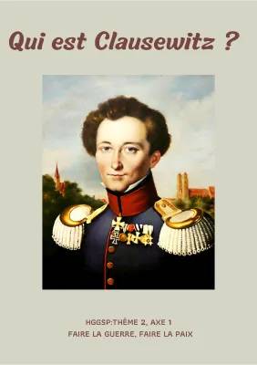 Tout sur Carl von Clausewitz et sa Théorie de la Guerre