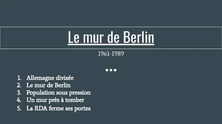 Le Mur de Berlin : Pourquoi et comment il a été construit et détruit