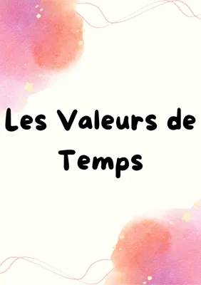 Les valeurs de temps