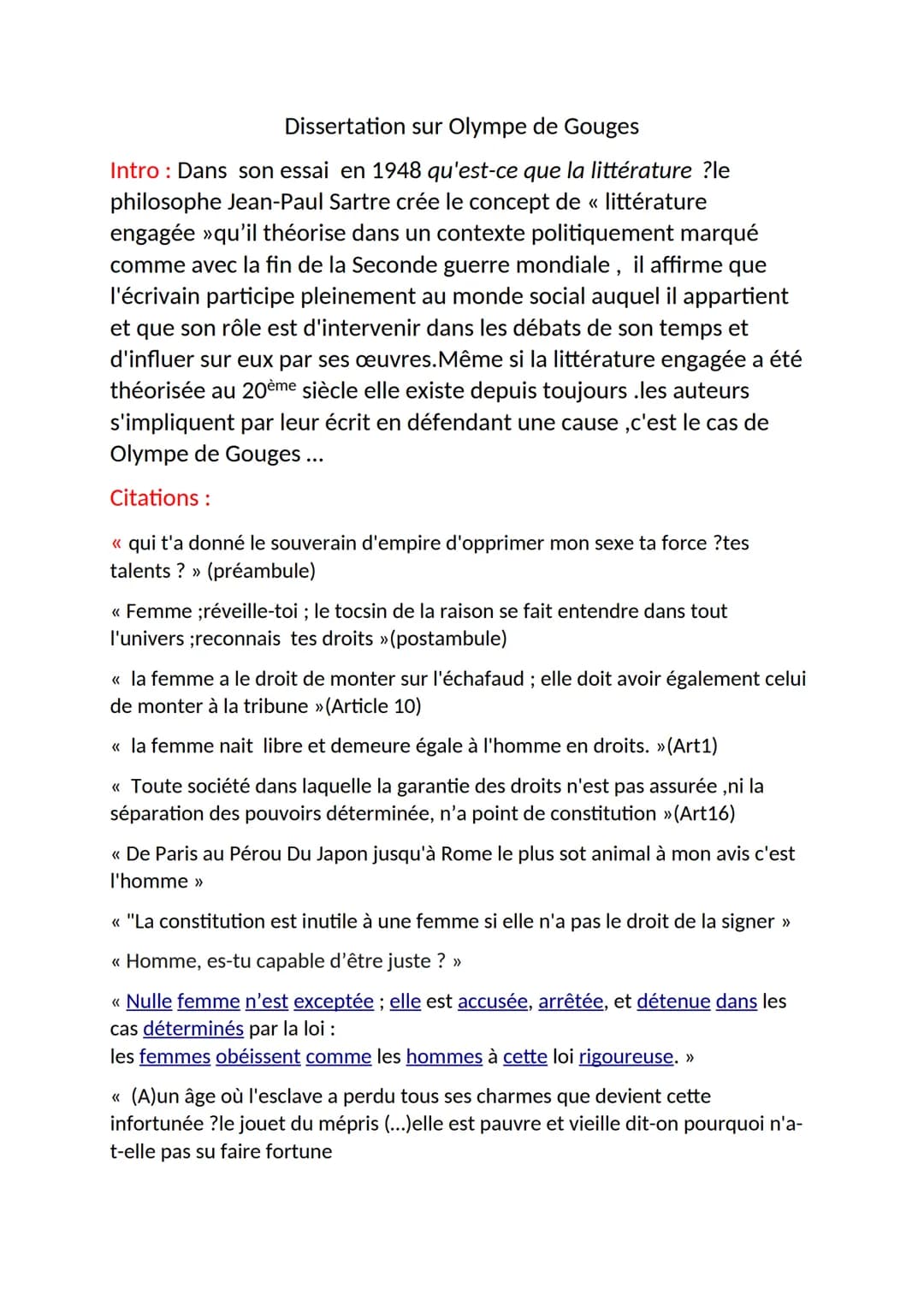 Dissertation sur Olympe de Gouges
Intro: Dans son essai en 1948 qu'est-ce que la littérature ?le
philosophe Jean-Paul Sartre crée le concept