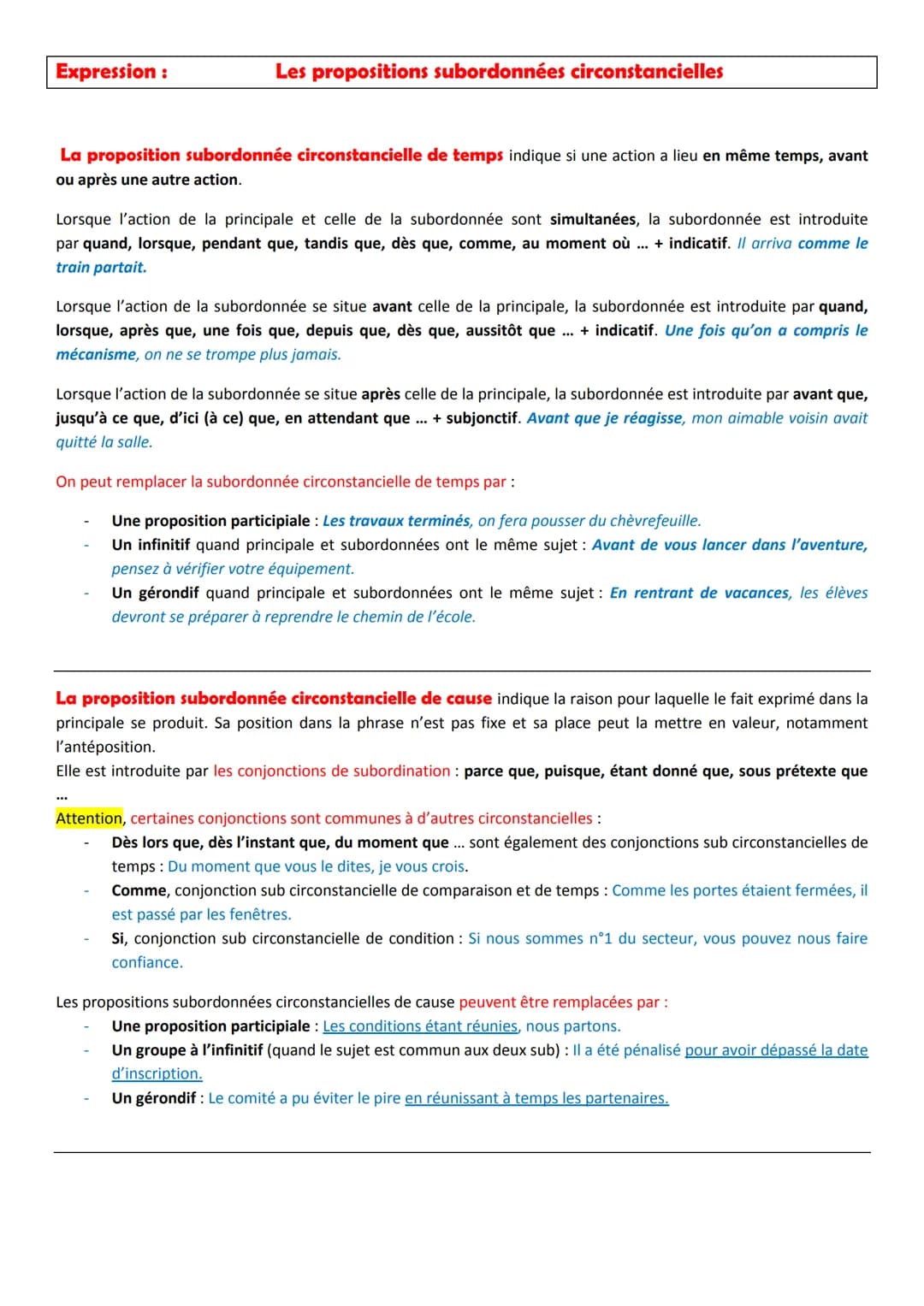 Expression :
Les propositions subordonnées circonstancielles
La proposition subordonnée circonstancielle de temps indique si une action a li