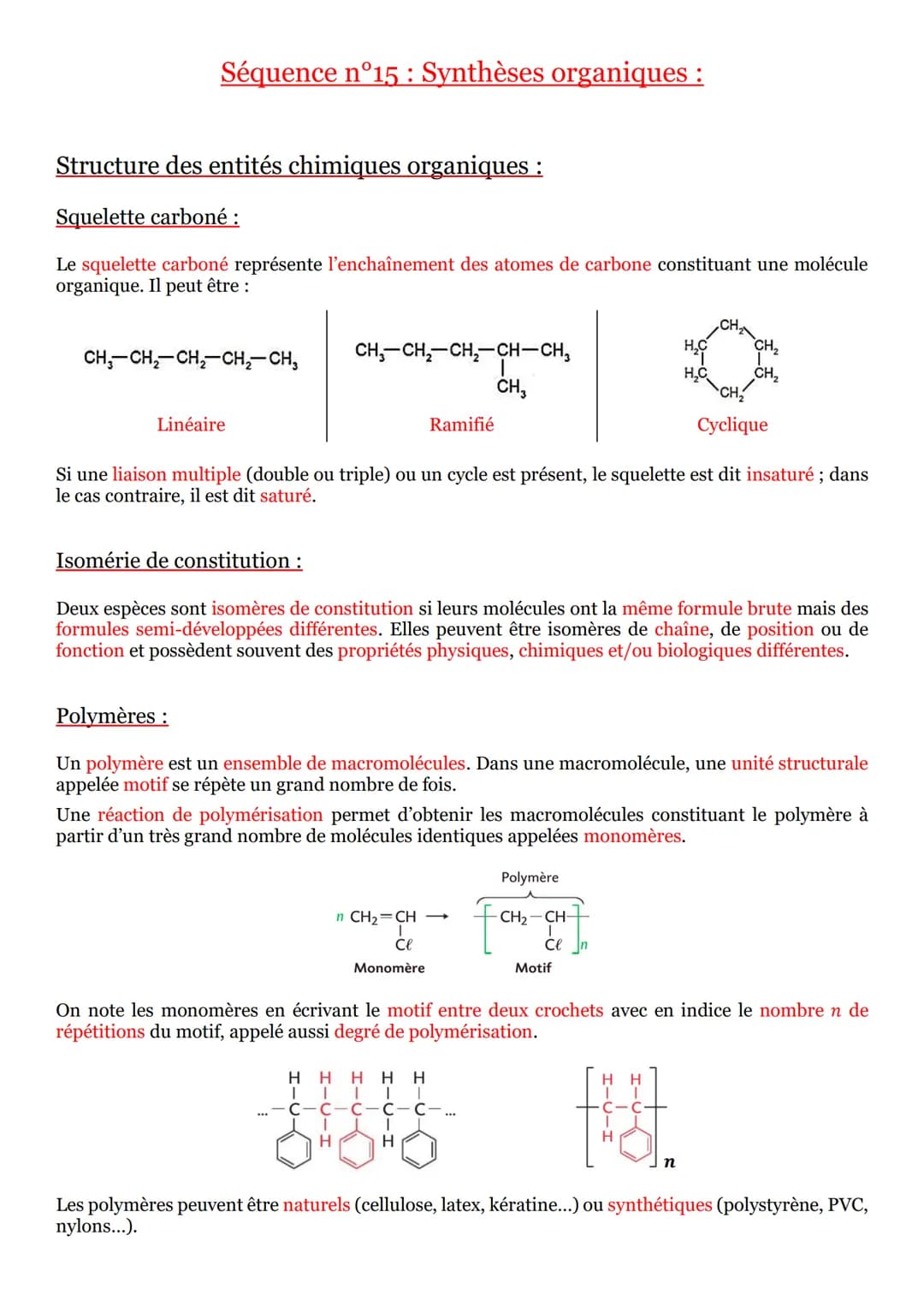 Séquence n°15 : Synthèses organiques :
Structure des entités chimiques organiques :
Squelette carboné:
Le squelette carboné représente l'enc