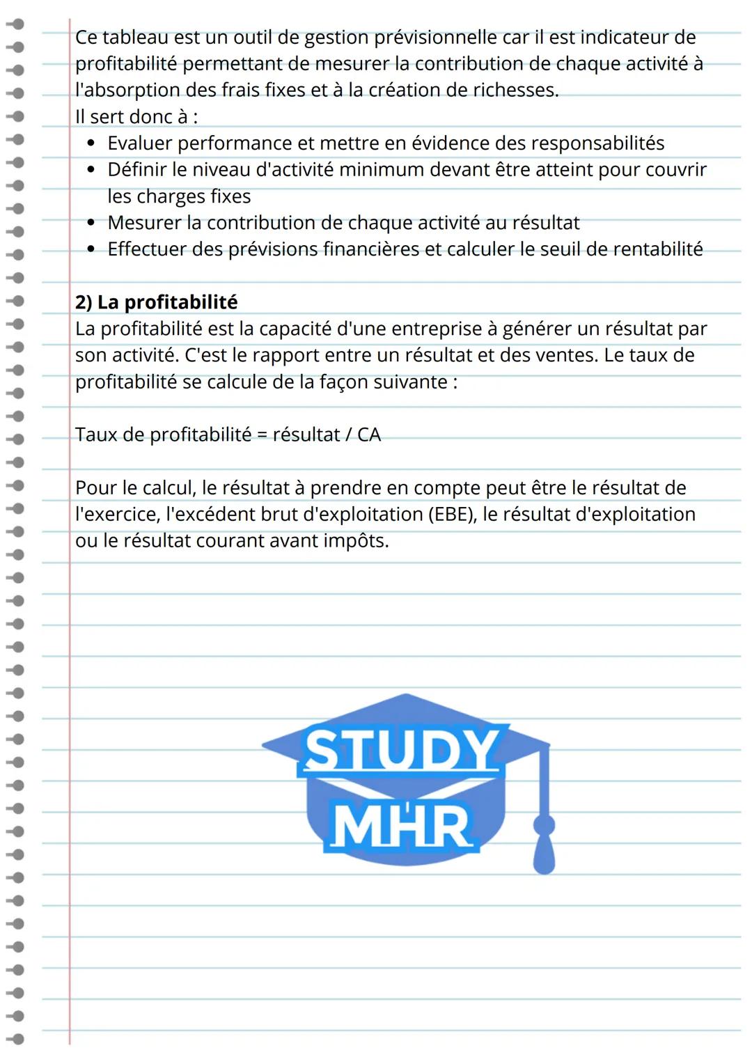 M
LINII
1) Le compte de résultat différentiel
> Analyse permettant de distinguer la marge dégagée sur les coûts
variables.
> Marge égale au 