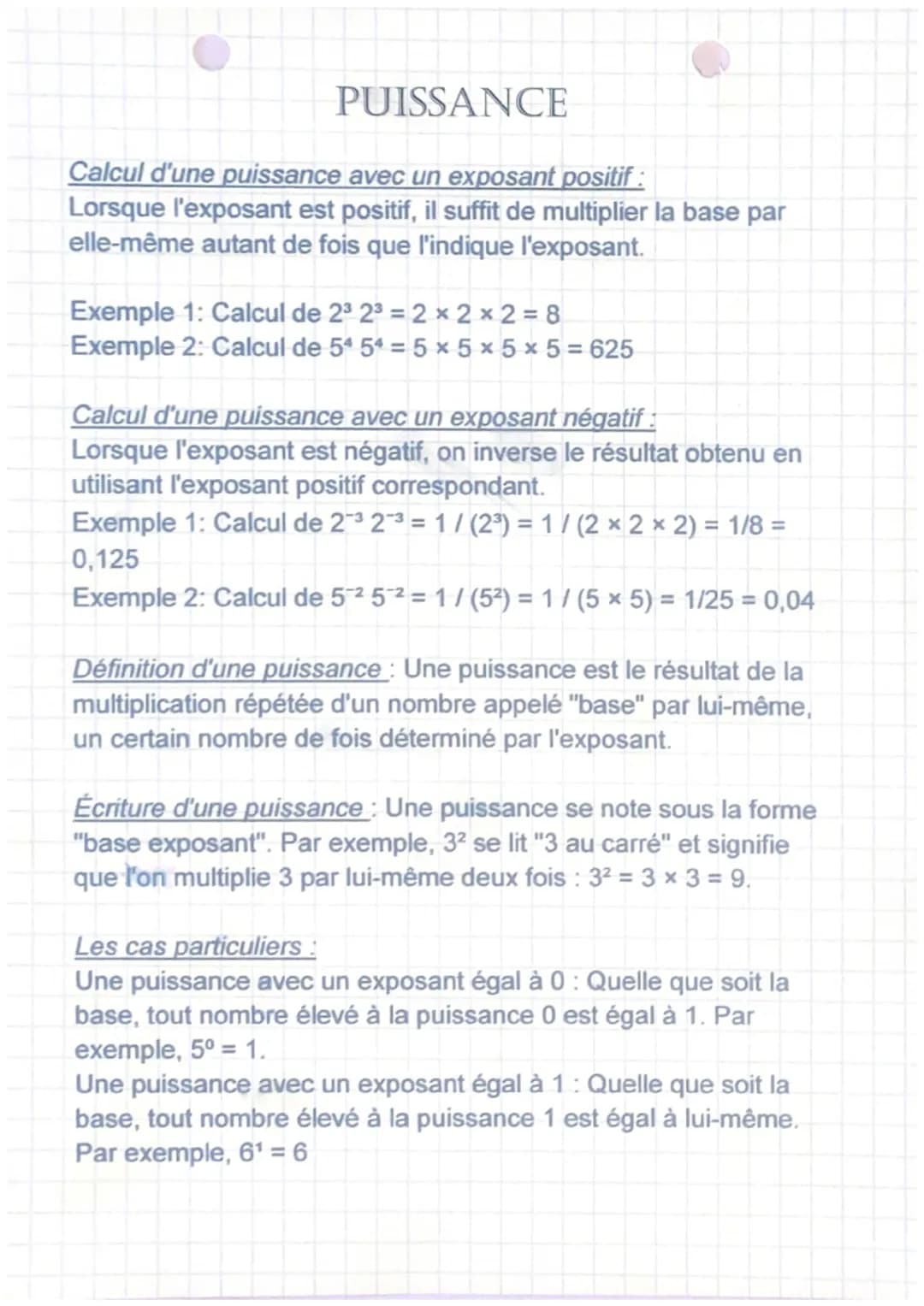 PUISSANCE
Calcul d'une puissance avec un exposant positif :
Lorsque l'exposant est positif, il suffit de multiplier la base par
elle-même au