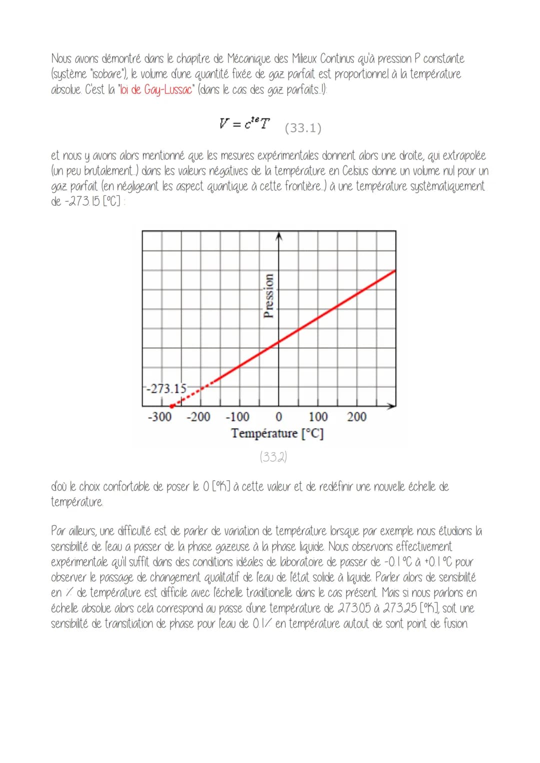 • La thermoclynamique •
La thermodynamique" est la partie de la physique qui traite des relations permettant de déterminer
formellement les 