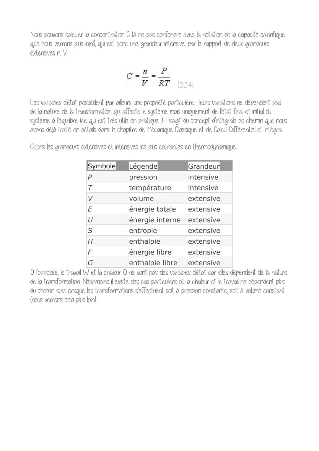 • La thermoclynamique •
La thermodynamique" est la partie de la physique qui traite des relations permettant de déterminer
formellement les 