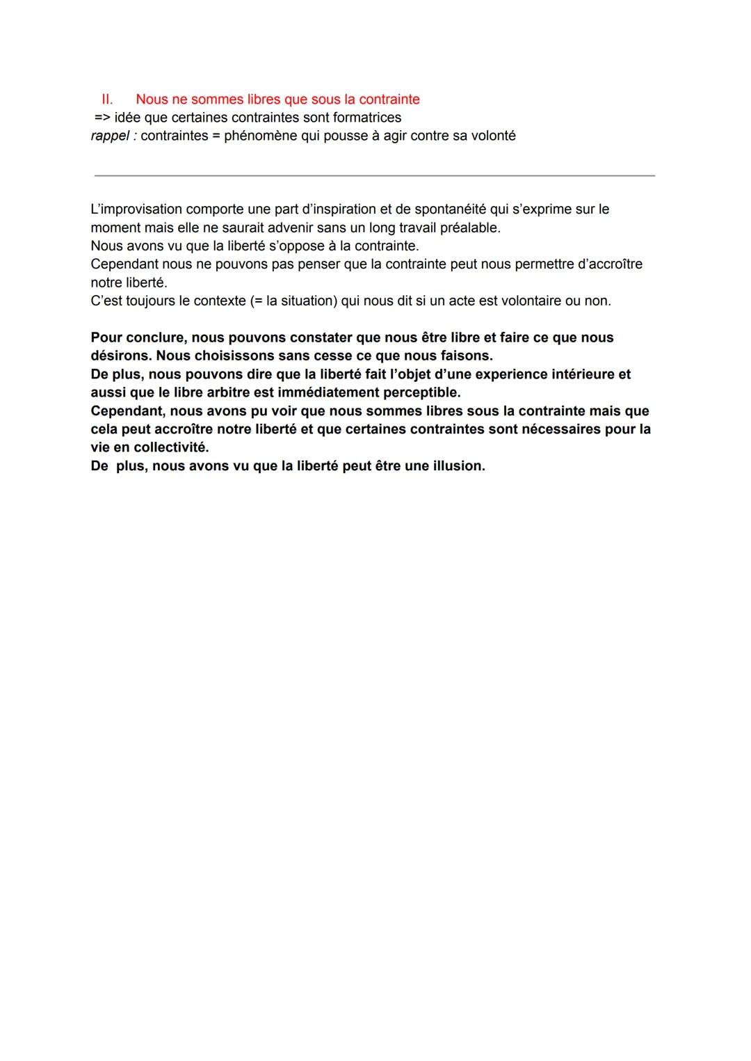 # I. Philosophie : La liberté

La liberté se définit comme l'absence de contraintes (= obstacle qui empêche l'action)
ex: Si je suis libre a