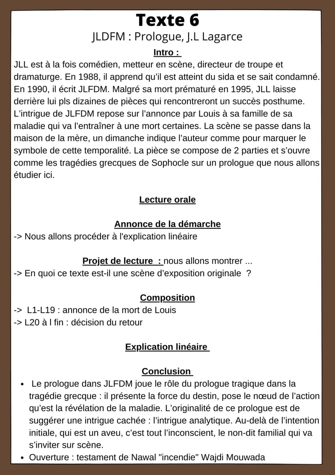 Texte 6
JLDFM: Prologue, J.L Lagarce
Intro :
JLL est à la fois comédien, metteur en scène, directeur de troupe et
dramaturge. En 1988, il ap
