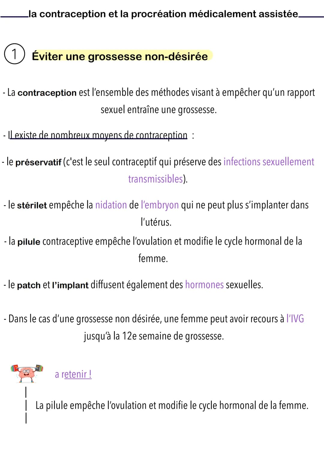 1
la contraception et la procréation médicalement assistée_
Éviter une grossesse non-désirée
- La contraception est l'ensemble des méthodes 