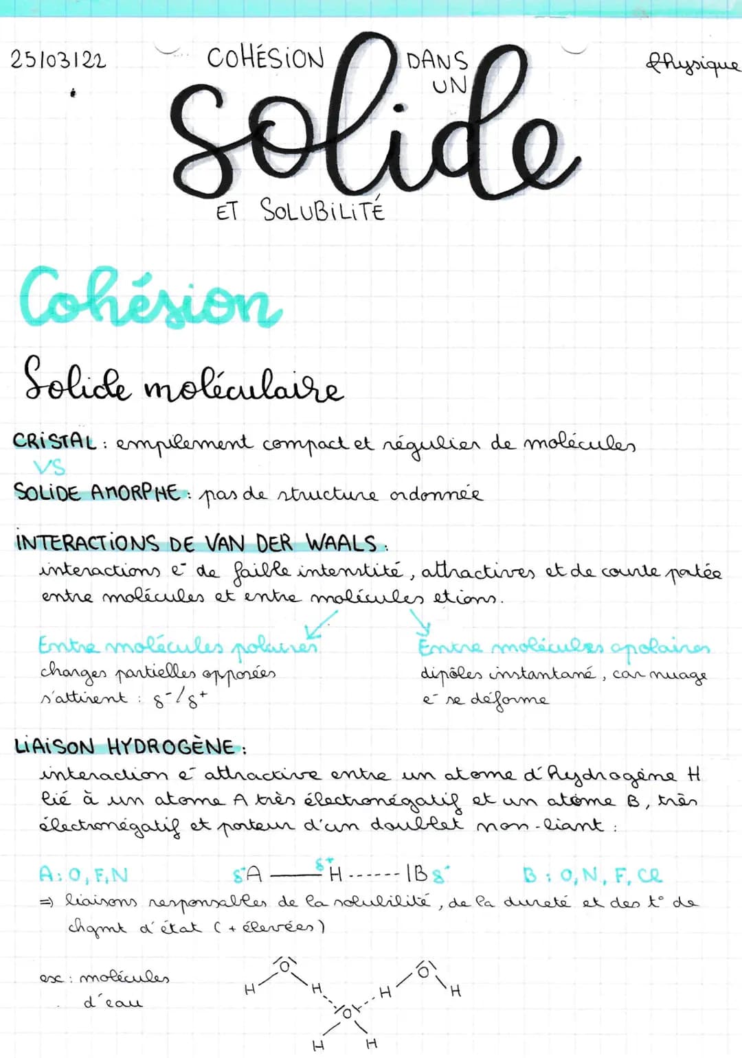 25103122
COHESION
solide
ET SOLUBILITE
Cohésion
Solice moléculaire
CRISTAL: empilement compact et régulier de molécules
VS.
SOLIDE AMORPHE :