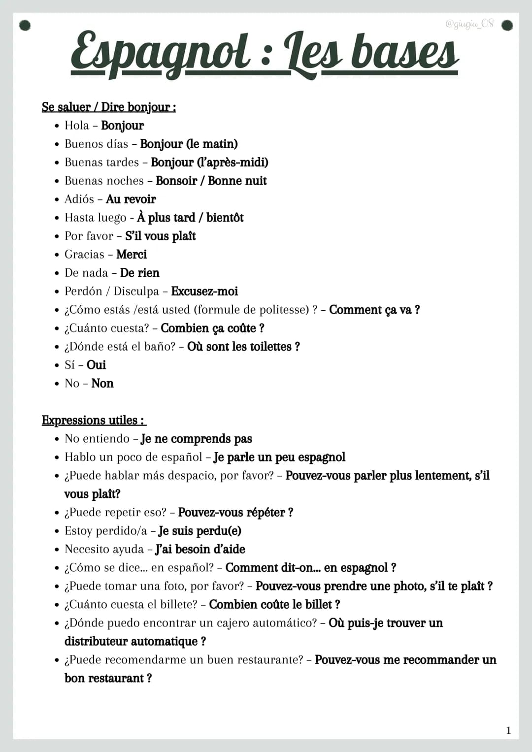 @giugiu_08
Espagnol : les bases
Se saluer / Dire bonjour :
• Hola - Bonjour
• Buenos días - Bonjour (le matin)
• Buenas tardes - Bonjour (l'
