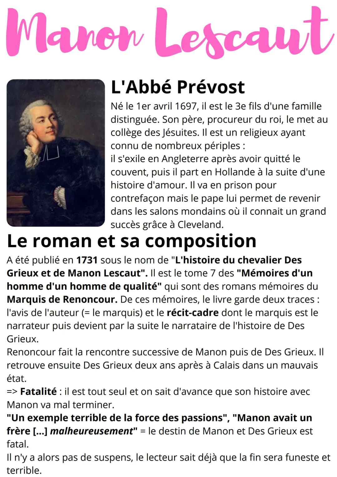 Manon Lescaut
L'Abbé Prévost
Né le 1er avril 1697, il est le 3e fils d'une famille
distinguée. Son père, procureur du roi, le met au
collège