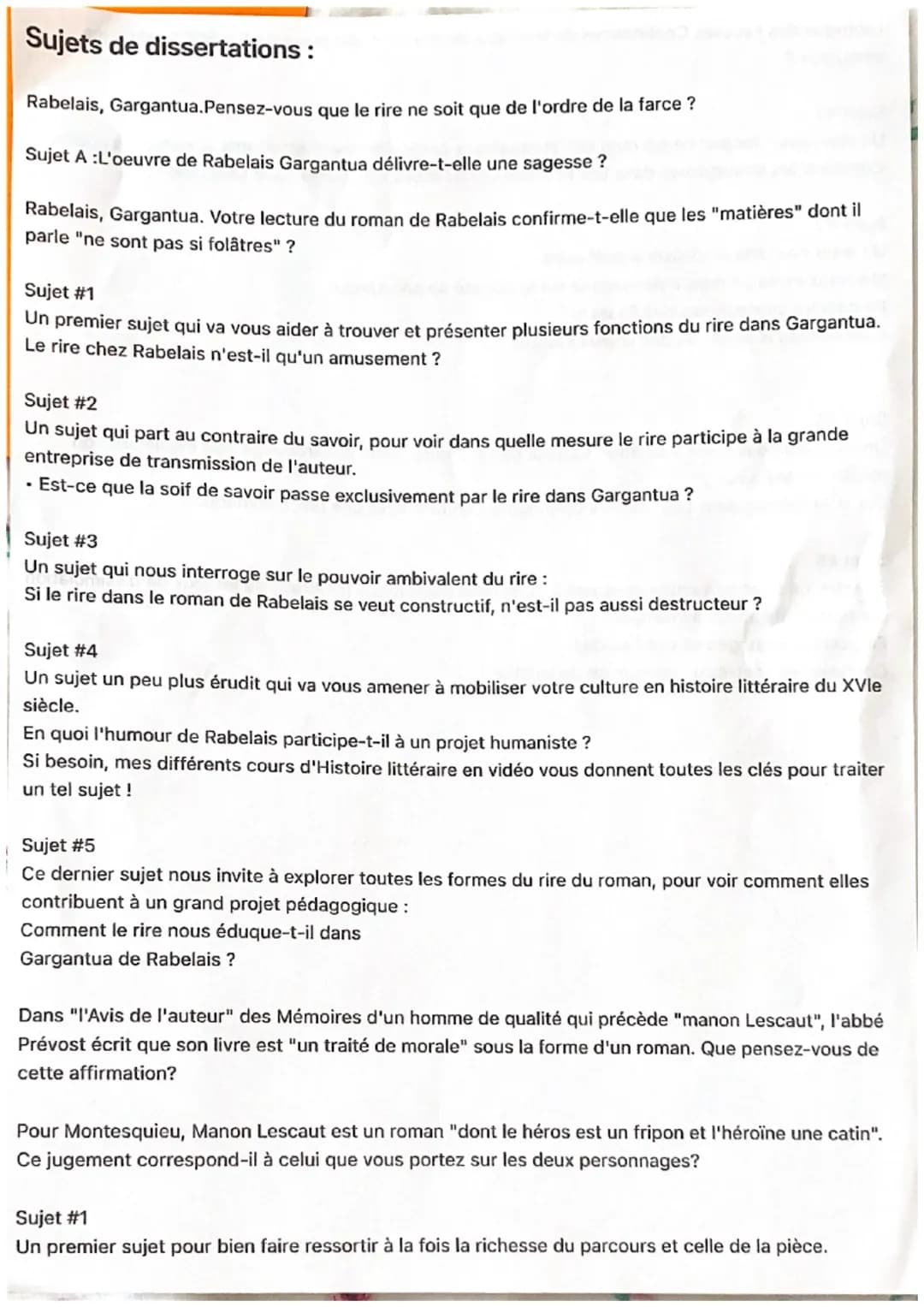 Sujets de dissertations:
Rabelais, Gargantua. Pensez-vous que le rire ne soit que de l'ordre de la farce?
Sujet A :L'oeuvre de Rabelais Garg
