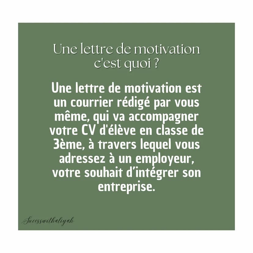 Comment faire une
LETTRE DE
MOTIVATION
Zeme
Sucesswithaliyah Une lettre de motivation
c'est quoi ?
Une lettre de motivation est
un courrier 