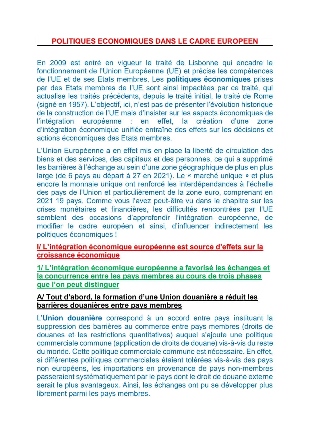 POLITIQUES ECONOMIQUES DANS LE CADRE EUROPEEN
En 2009 est entré en vigueur le traité de Lisbonne qui encadre le
fonctionnement de l'Union Eu