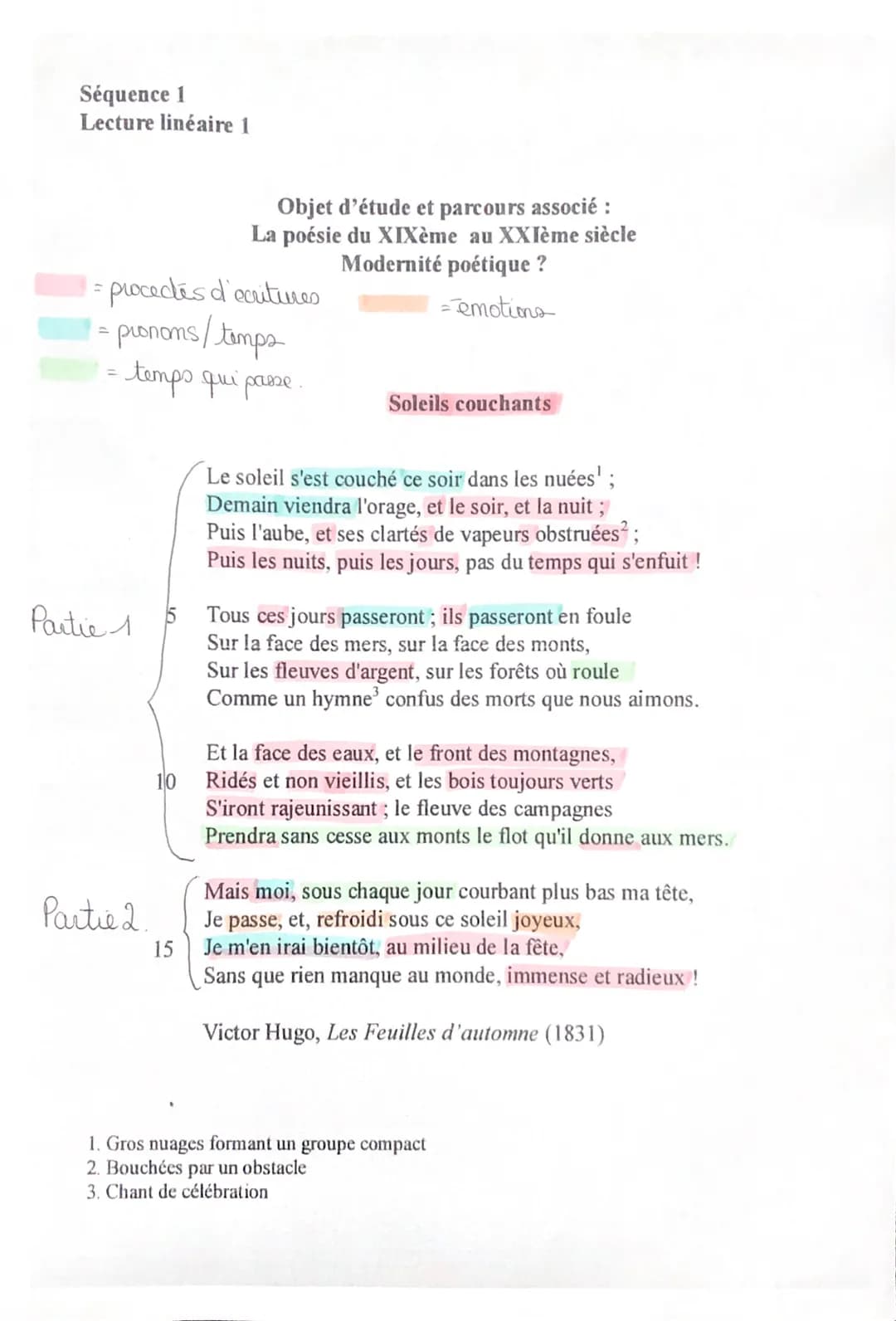 Séquence 1
Lecture linéaire 1
= procectes d'ecritures
= pronoms / temps
= temps qui passe.
Partie 1
Partie 2.
Objet d'étude et parcours asso