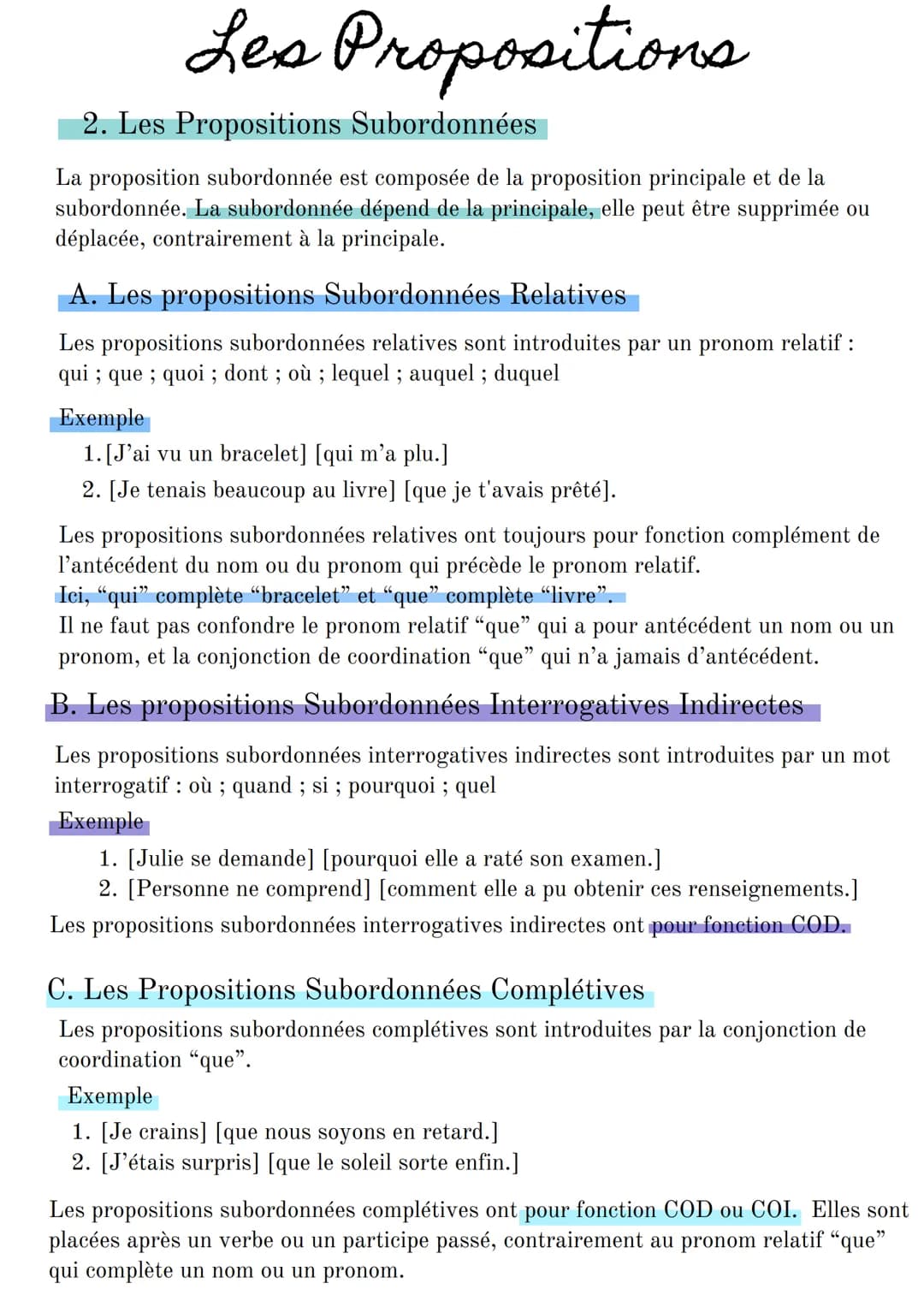 Les Propositions
2. Les Propositions Subordonnées
La proposition subordonnée est composée de la proposition principale et de la
subordonnée.
