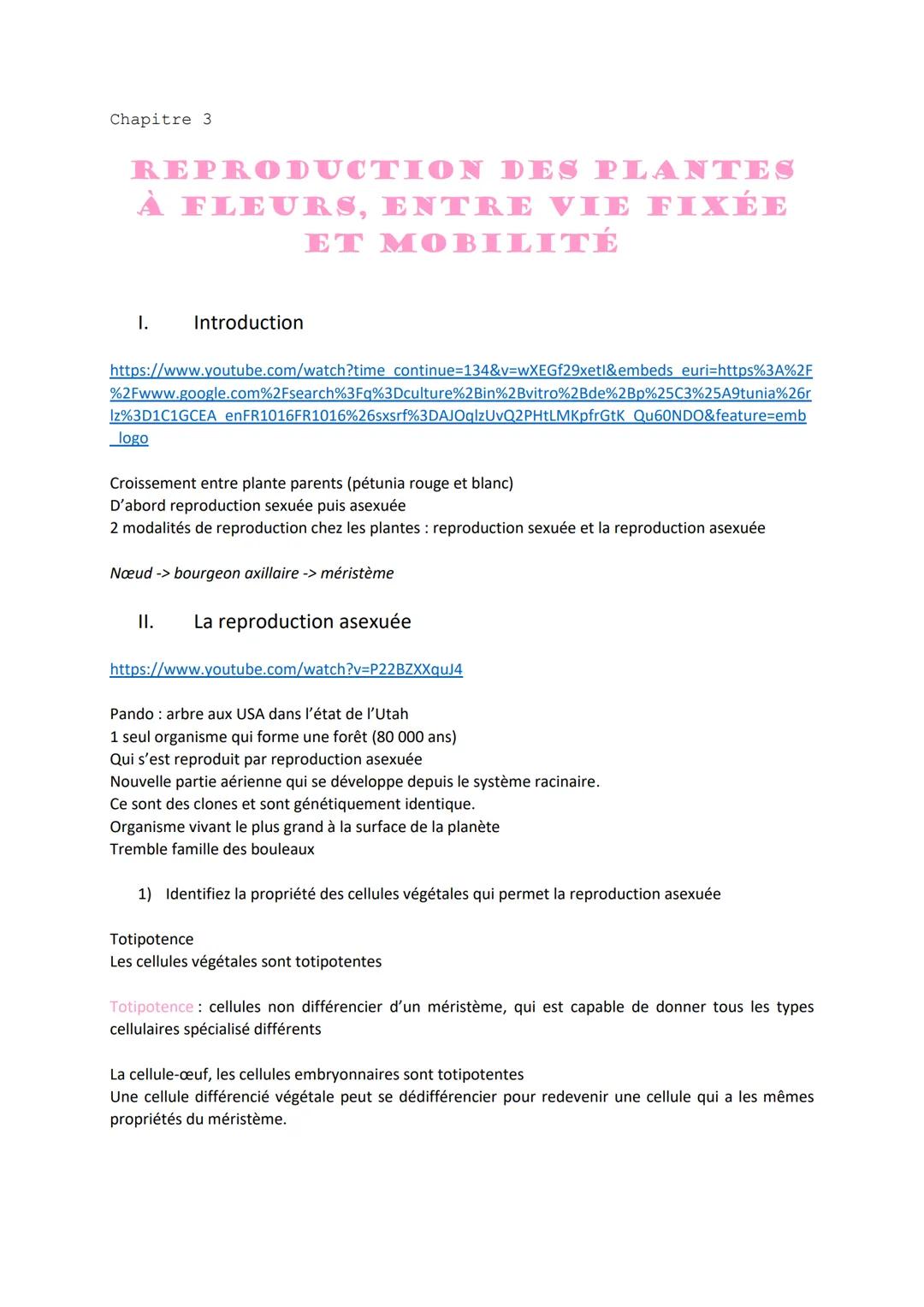 Chapitre 3
REPRODUCTION DES PLANTES
À FLEURS, ENTRE VIE FIXÉE
ET MOBILITÉ
I.
Introduction
https://www.youtube.com/watch?time continue=134&v=