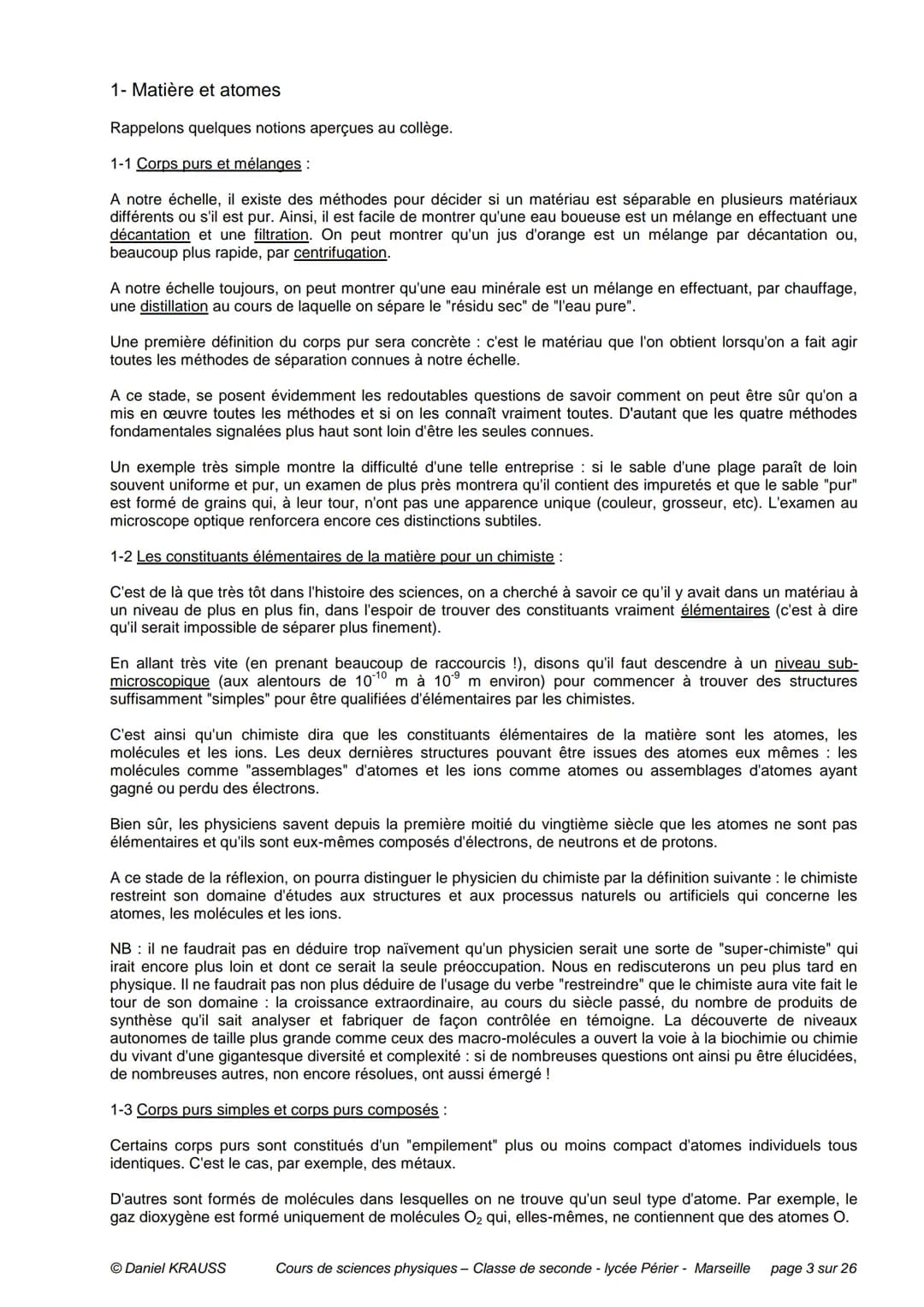 PLAN DU CHAPITRE
Préambule
1- Matière et atomes
CHIMIE - CHAPITRE 1
LES ATOMES - UN MODELE D'ATOMES
1-1 Corps purs et mélanges
1-2 Les const