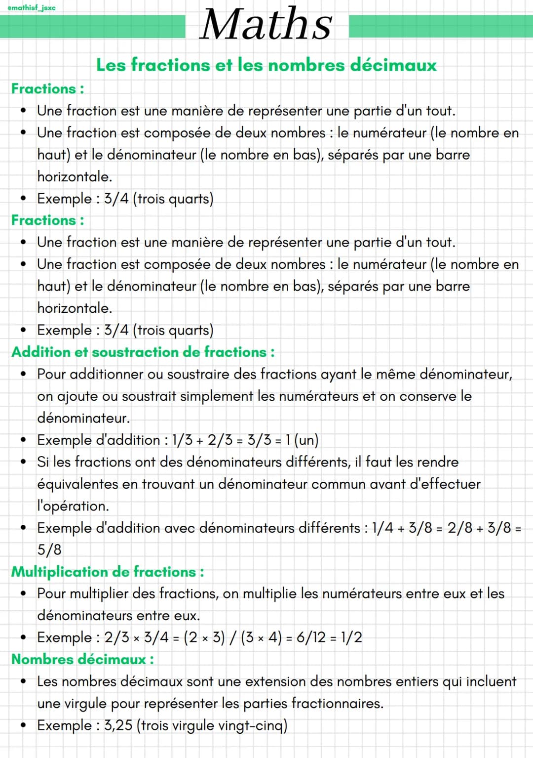 emathisf_jsxc
Fractions:
• Une fraction est une manière de représenter une partie d'un tout.
• Une fraction est composée de deux nombres : l