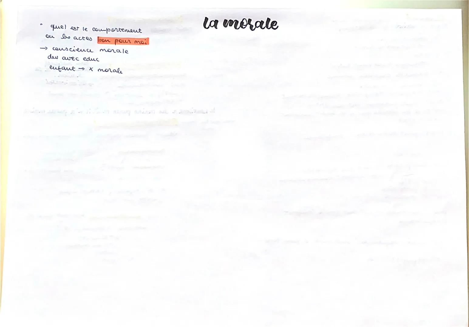 ou les actes
quel est le comportement
hou pour moi
→ conscience morale
dev avec educ
enfant
→ x morale
la morale Rousseau: I' nomme est bou
