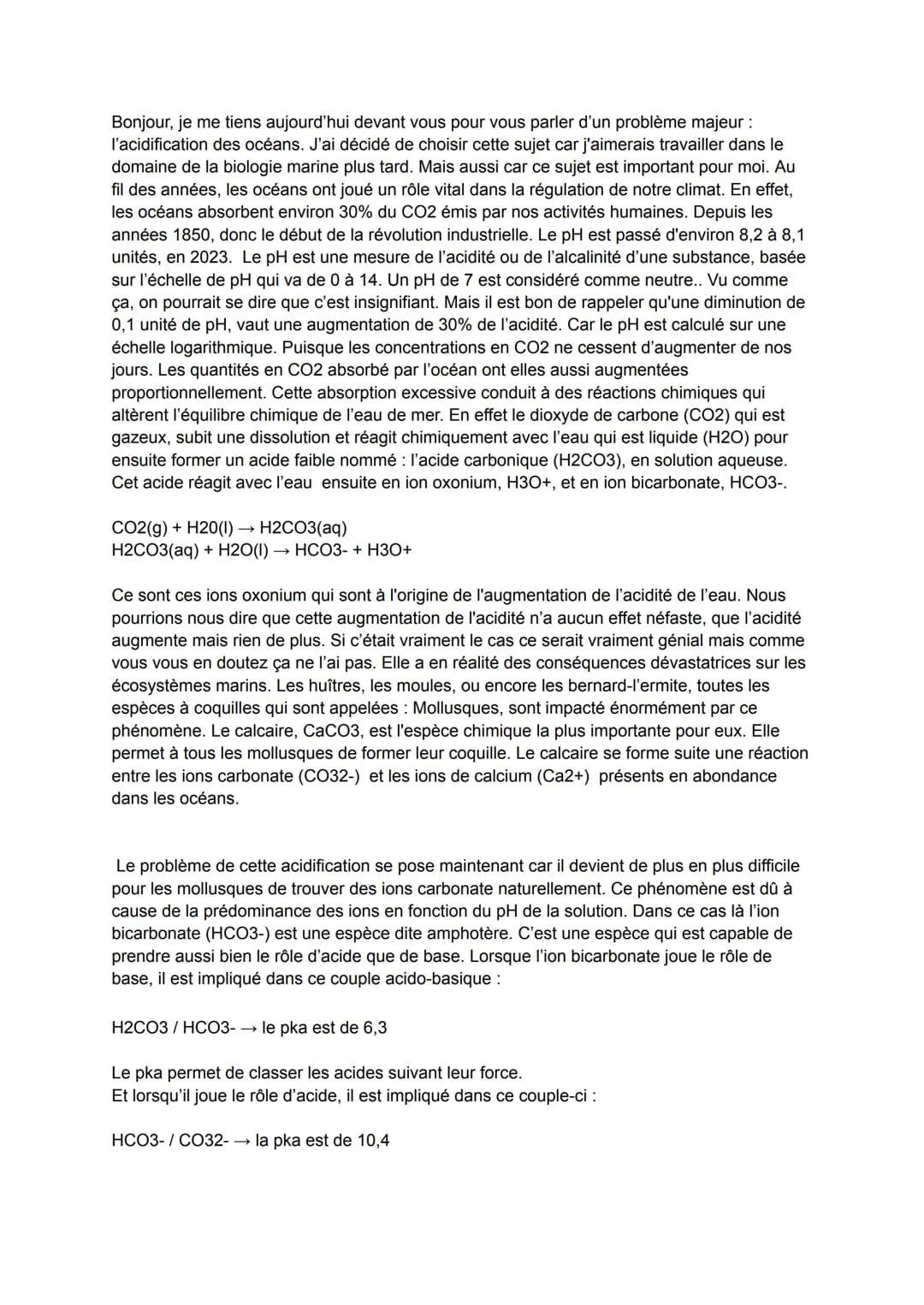 Bonjour, je me tiens aujourd'hui devant vous pour vous parler d'un problème majeur :
l'acidification des océans. J'ai décidé de choisir cett