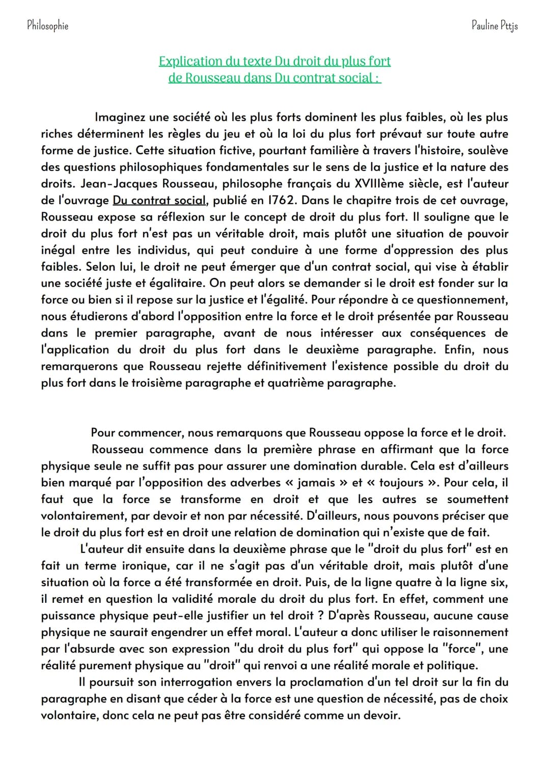 Philosophie
Explication du texte Du droit du plus fort
de Rousseau dans Du contrat social :
Pauline Pttjs
Imaginez une société où les plus f