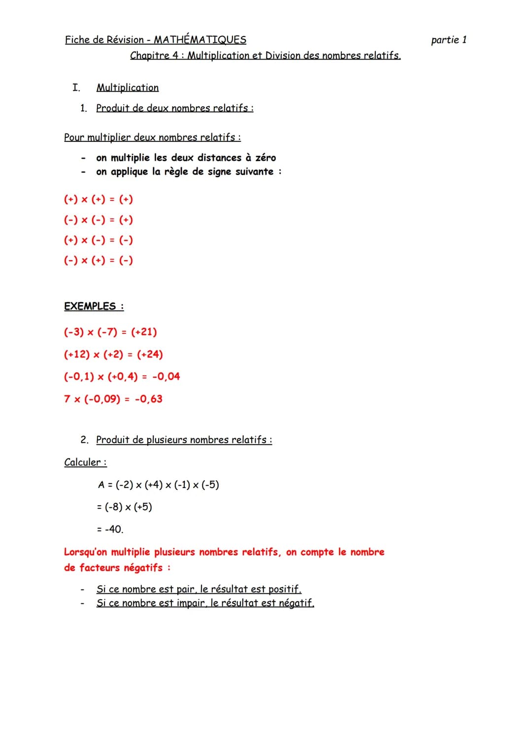 Fiche de Révision - MATHÉMATIQUES
Chapitre 4: Multiplication et Division des nombres relatifs.
I. Multiplication
1. Produit de deux nombres 