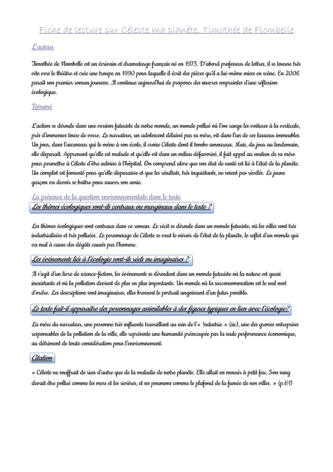 Fiche de lecture sur Céleste ma planète, Timothée de Flombelle
L'auteur
Timothée de Flombelle est un écrivain et dramaturge français né en 1