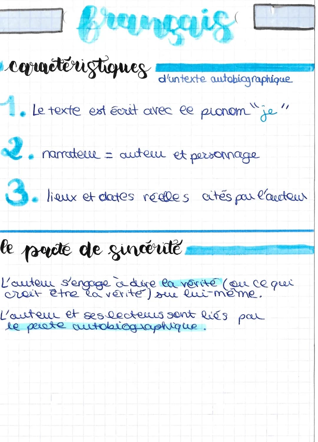 français
#caractéristiques d'un texte autobiographique
1. Le texte est écrit avec ee pionom "je"
22. narratelll = autem et personnage
3. lie