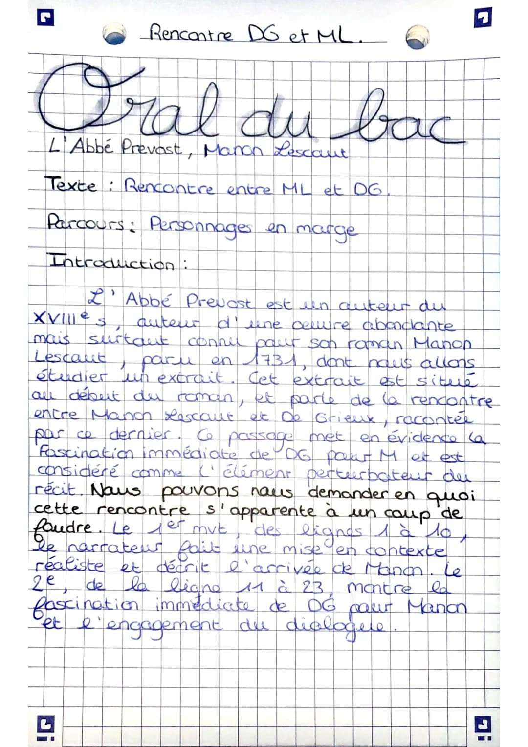 Rencontre DG et ML.
Oral du bac
L'Abbé Prevost, Manon Lescaut
Texte: Rencontre entre ML et DG
Parcours: Personnages en marge
Introduction :
