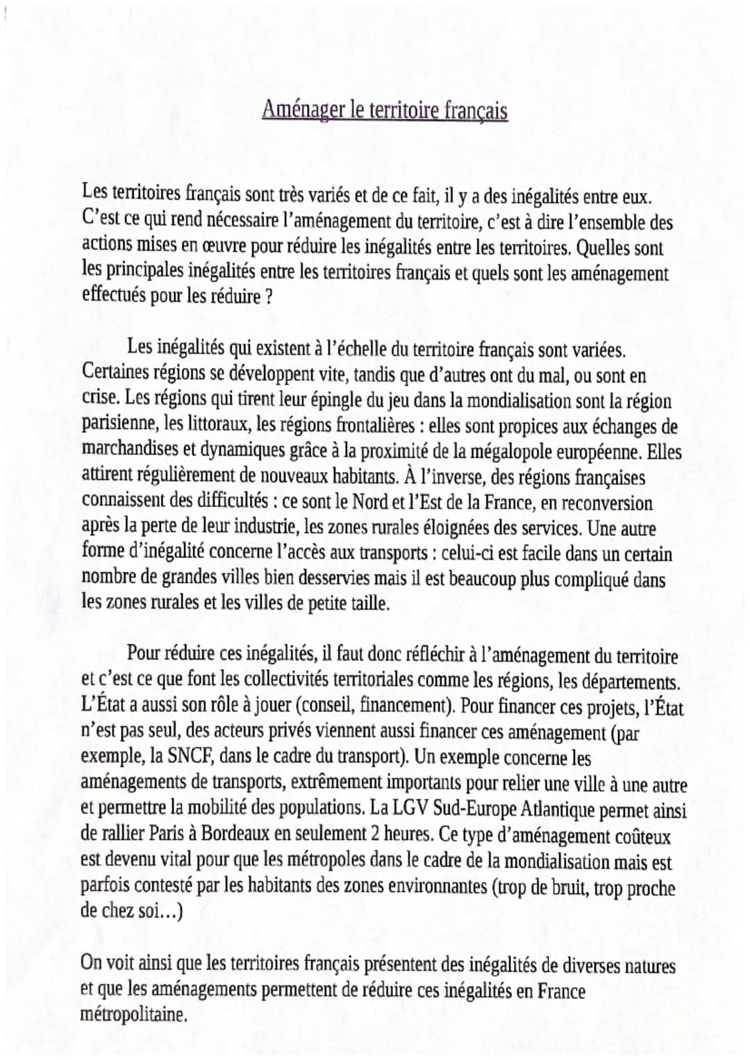 Aménager le territoire français
Les territoires français sont très variés et de ce fait, il y a des inégalités entre eux.
C'est ce qui rend 