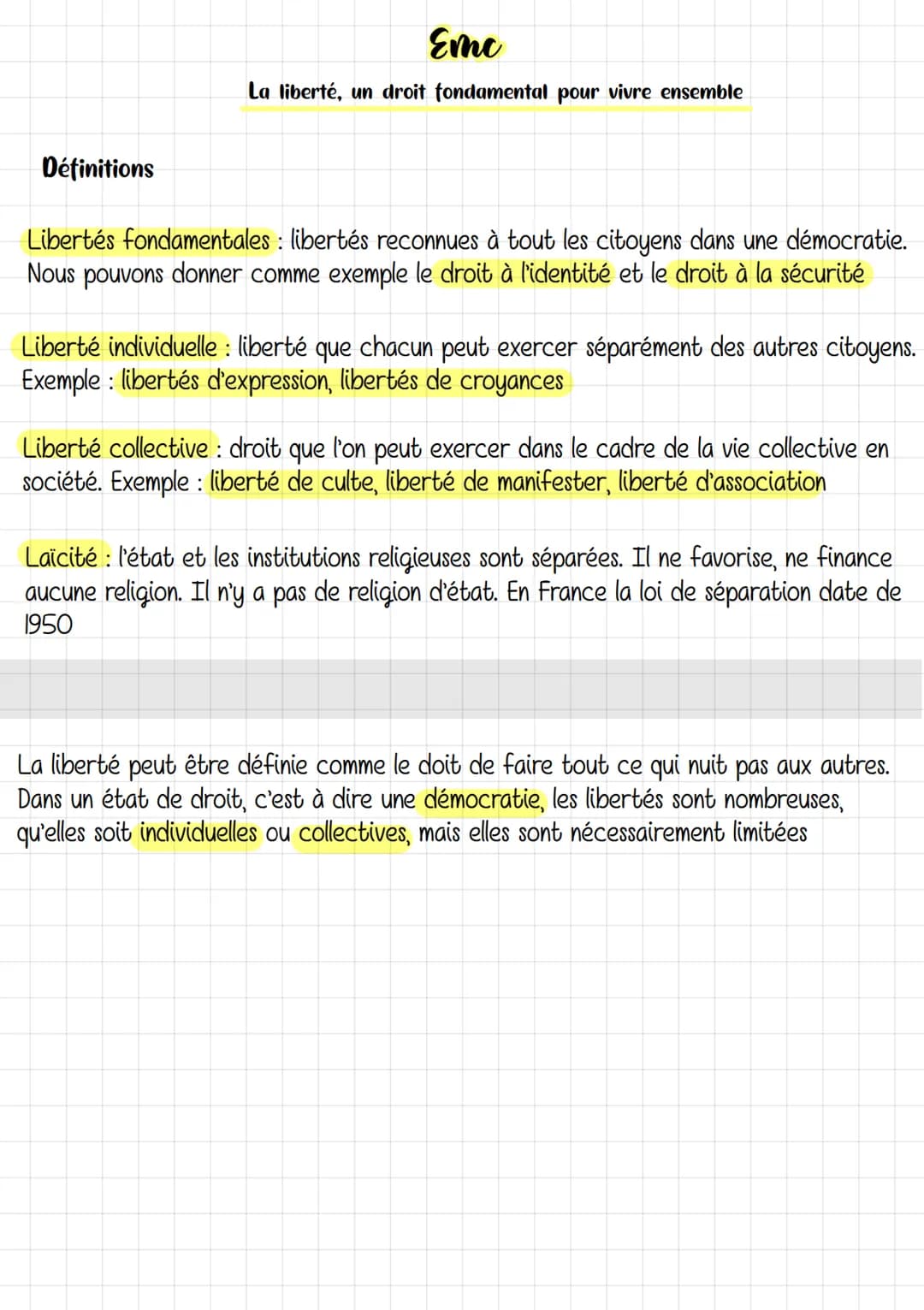 Définitions
Emc
La liberté, un droit fondamental pour vivre ensemble
Libertés fondamentales : libertés reconnues à tout les citoyens dans un
