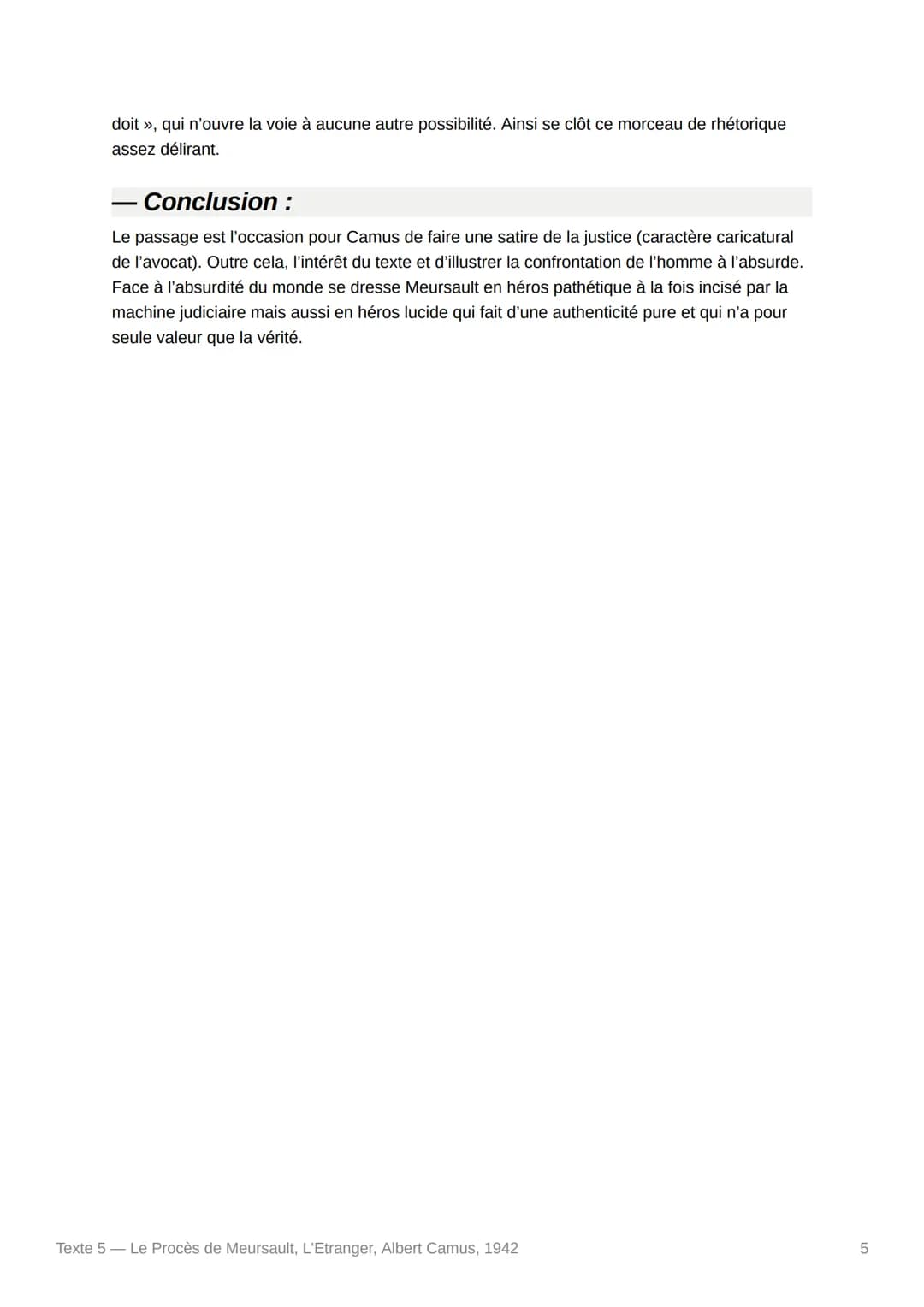 Texte 5- Le Procès de Meursault,
L'Etranger, Albert Camus, 1942
Texte :
Et j'ai essayé d'écouter encore parce que le procureur s'est mis à p