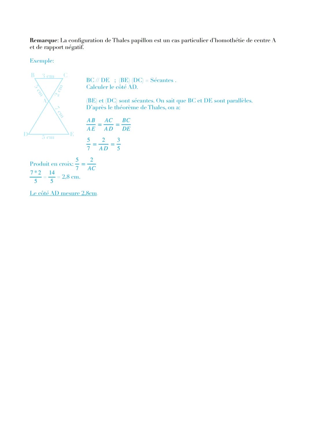 B
1°) Configuration << classique >>
M
B
(d)
Exemple:
5em
D
8 cm
B
Remarque: Il y a proportionnalité entre les côtés correspondants.
Produit 