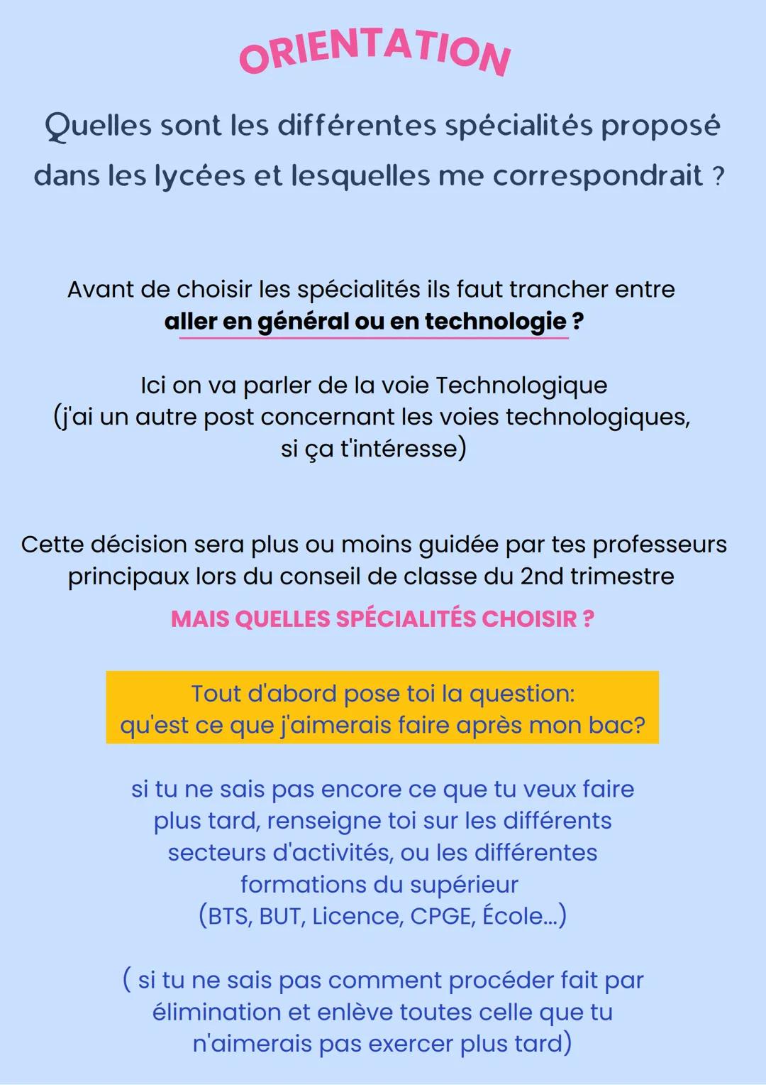 ORIENTATION
Quelles sont les différentes spécialités proposé
dans les lycées et lesquelles me correspondrait ?
Avant de choisir les spéciali