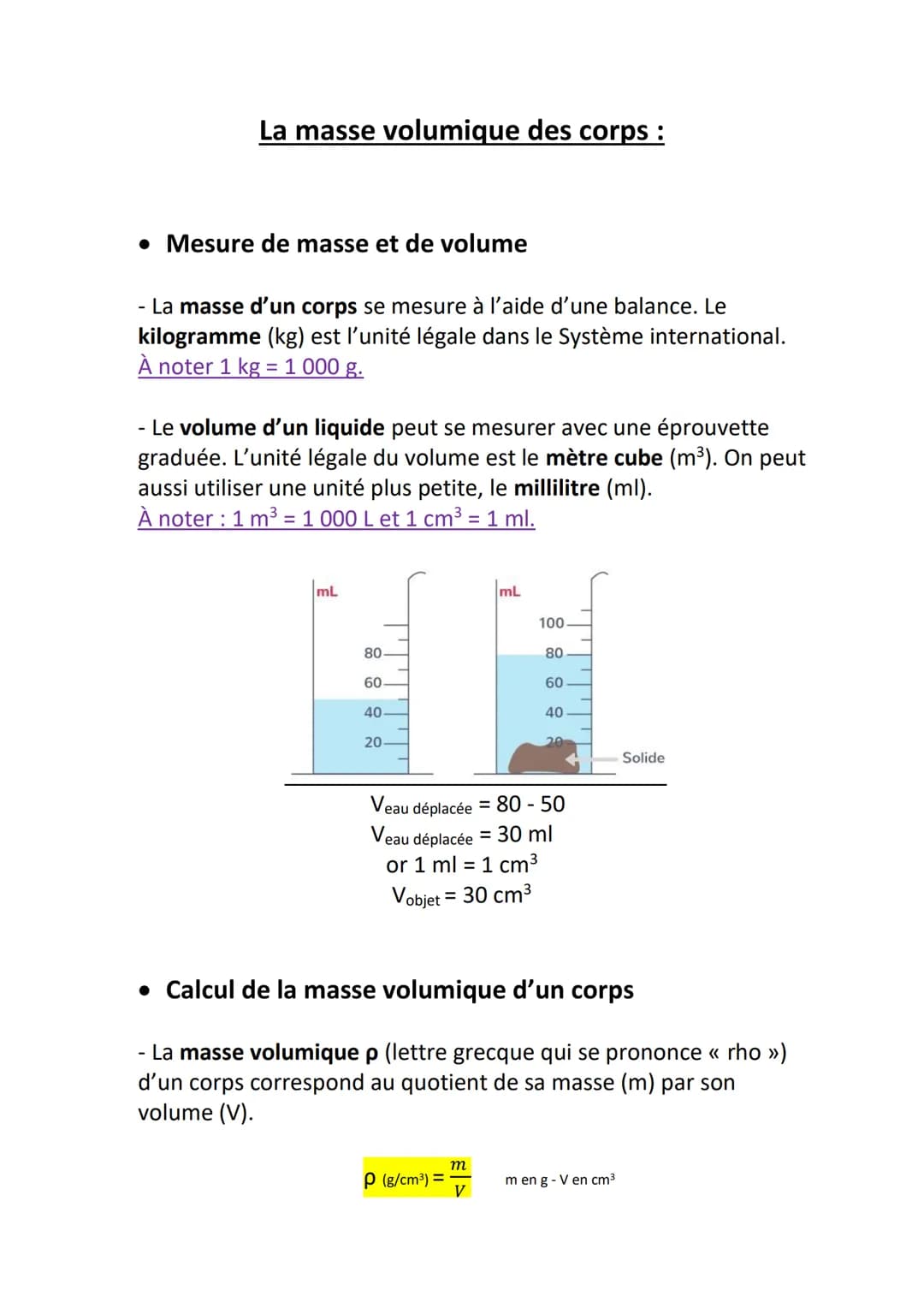 La masse volumique des corps :
• Mesure de masse et de volume
- La masse d'un corps se mesure à l'aide d'une balance. Le
kilogramme (kg) est