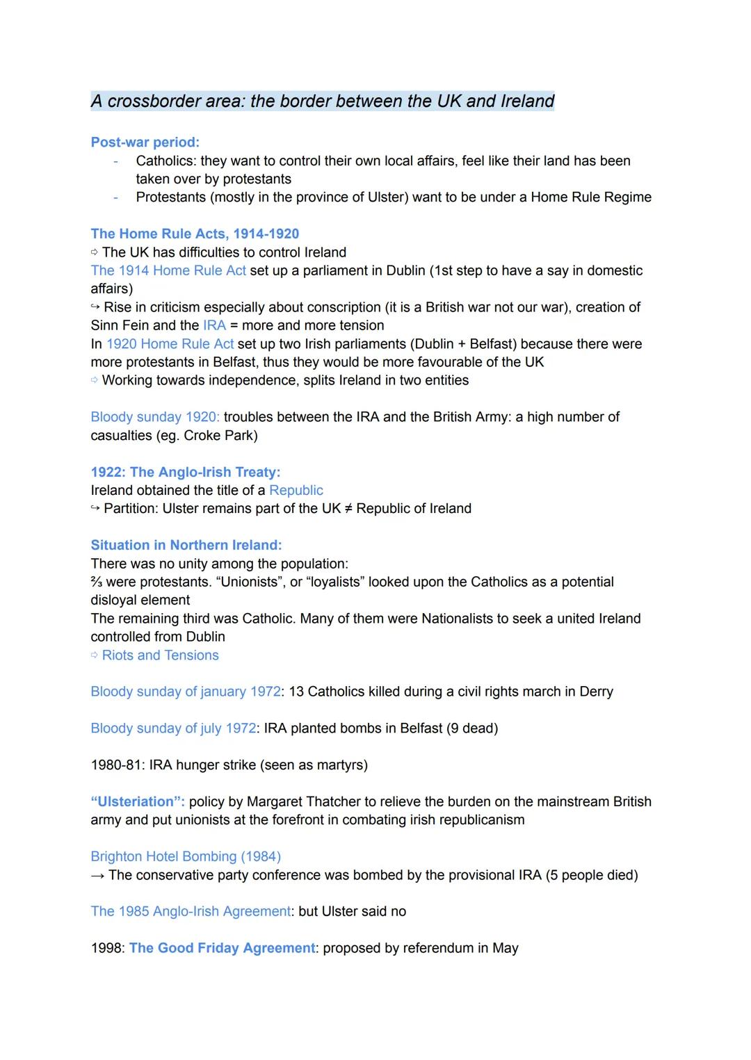 A crossborder area: the border between the UK and Ireland
Post-war period:
Catholics: they want to control their own local affairs, feel lik
