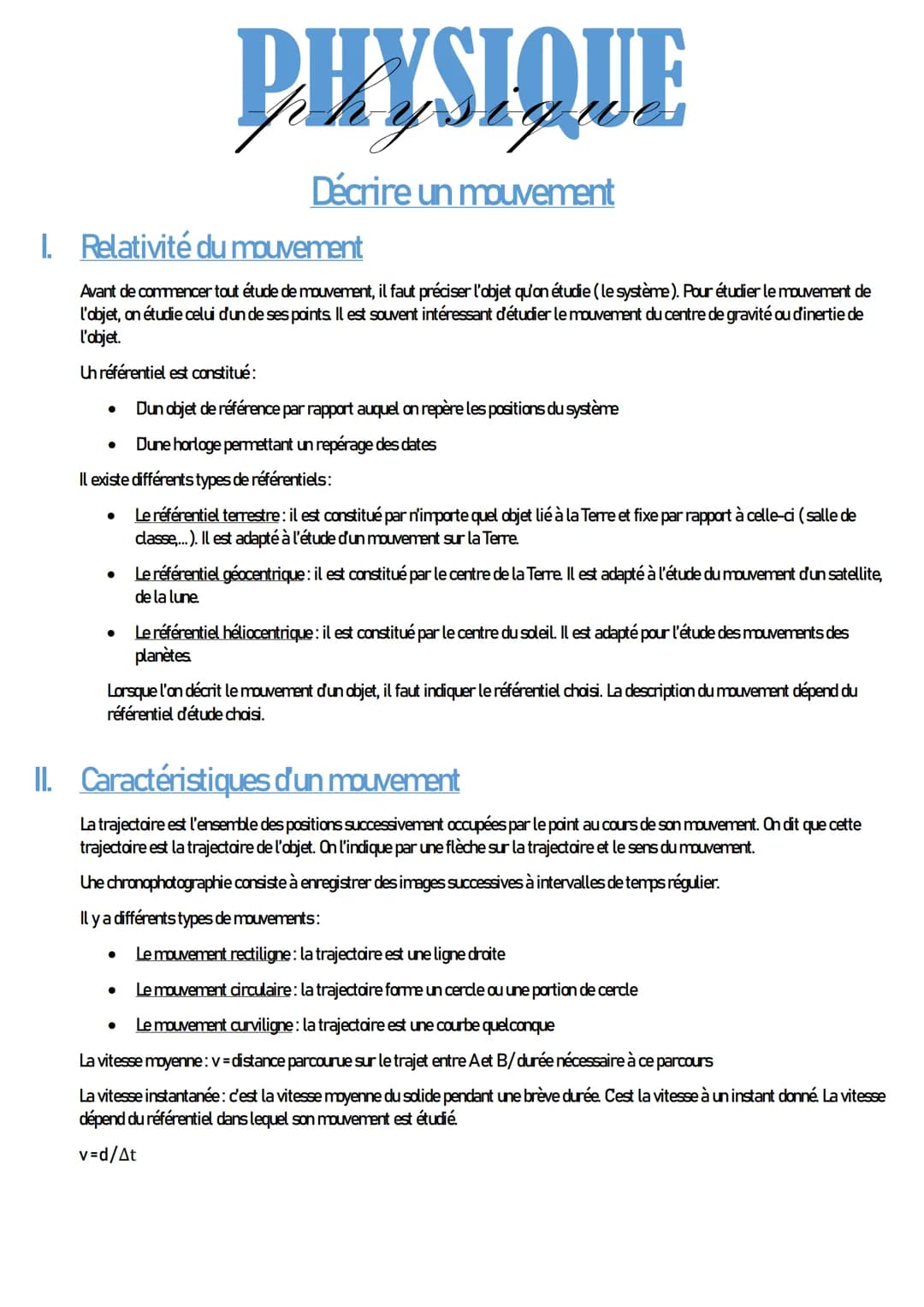 1. Relativité du mouvement
Avant de commencer tout étude de mouvement, il faut préciser l'objet qu'on étudie (le système). Pour étudier le m