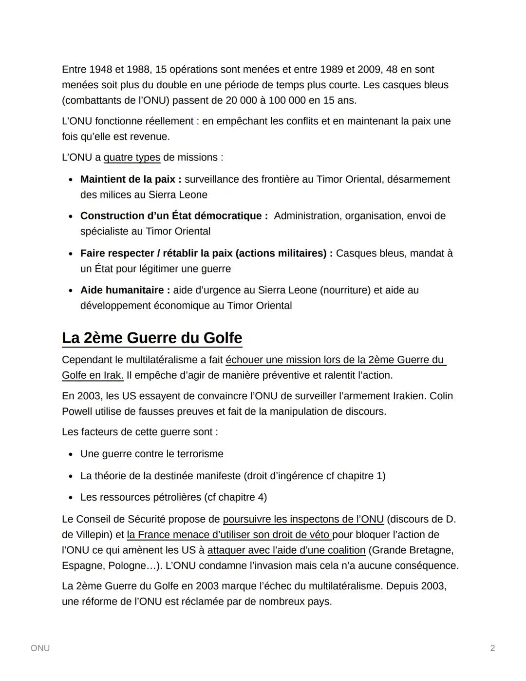 ONU
ONU
L'exemple de l'ONU depuis 1945 :
L'ONU a été créée le 26 juin 1945 suite aux grandes conférences de Yalta et Postdam
qui mettent fin