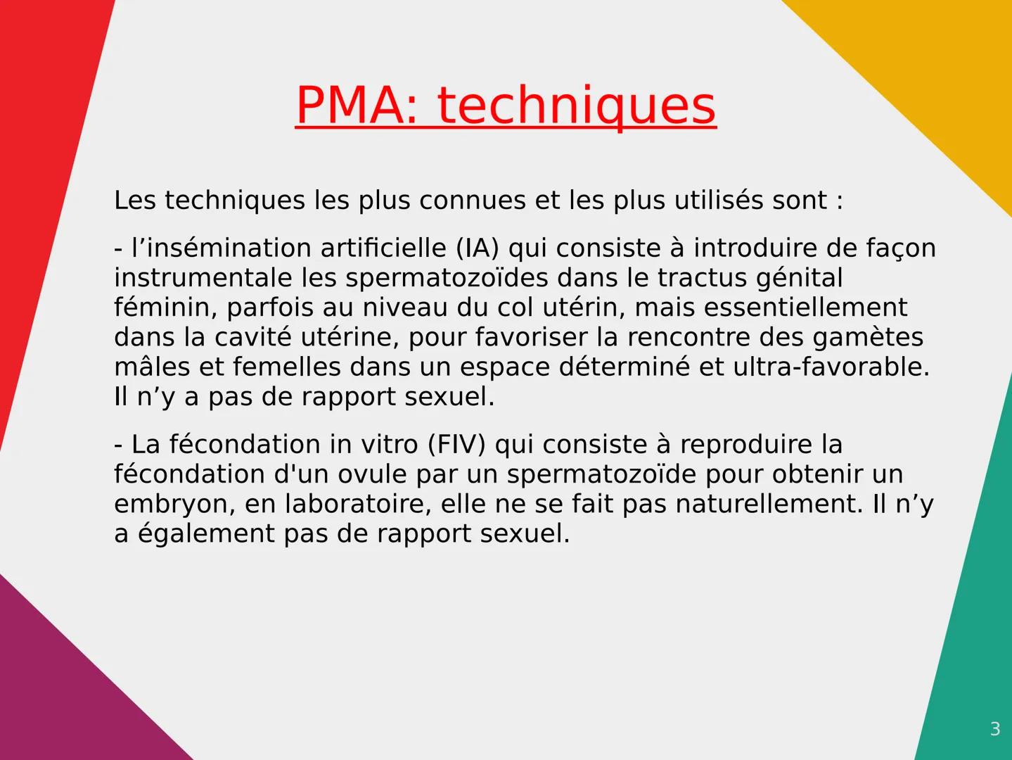 # La procréation médicale assistée

Qu'est-ce que la procréation médicale assistée ?

La procréation médicalement assistée (PMA), consiste à