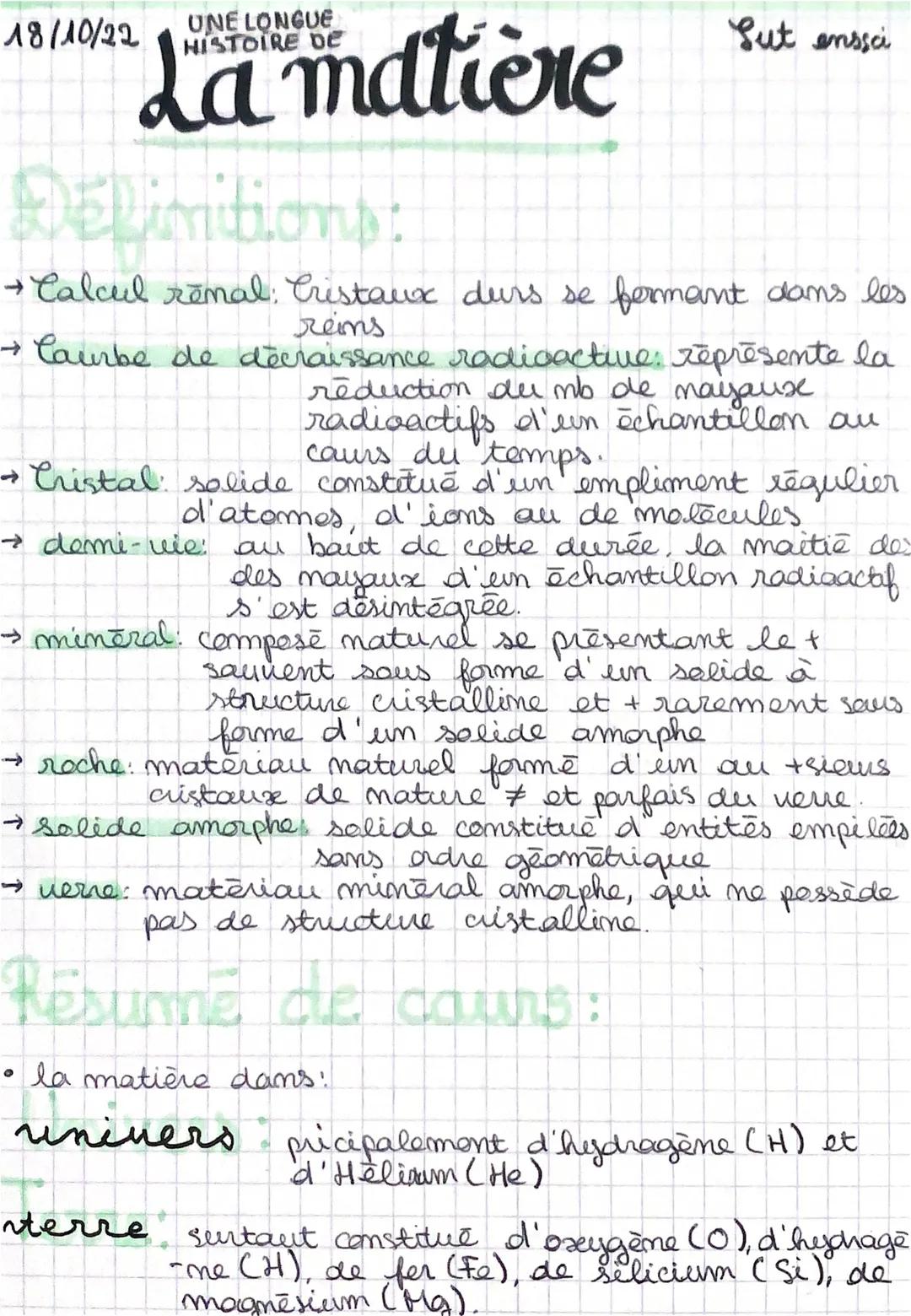 # 18/10/22
UNE LONGUE
HISTOIRE DE
# La matiere

Sut enssi

# Définitions:

→Calcul remal: Cristaux durs se fermant dans les
rems

→ Caurbe d