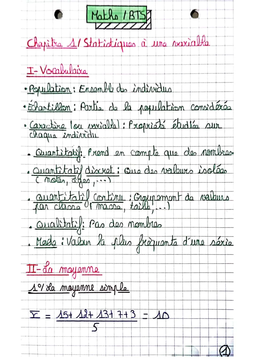 Maths /BTS
Chapitro A/ Statistiques à une variable
I-Vocabulaire
• Population: Ensemble des individus.
• Echantillon : Partie de la populati
