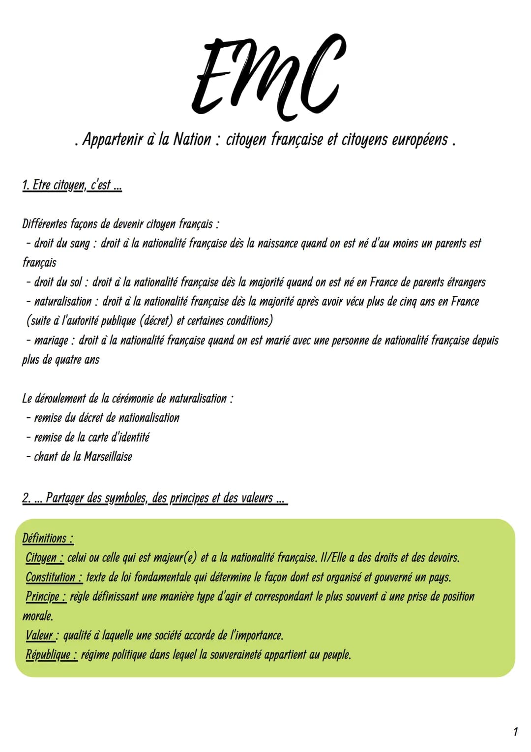 EMC
. Appartenir à la Nation : citoyen française et citoyens européens.
1. Etre citoyen, c'est ...
Différentes façons de devenir citoyen fra
