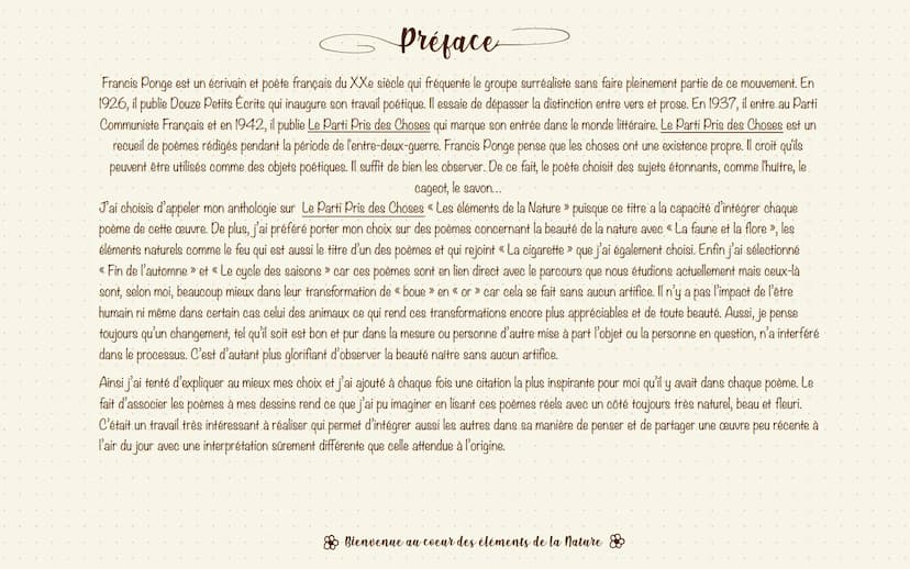 Amalia Saraiva
Tère ?
Anthologie
le Parti pris des Choses
Francis Ponge
Les
éléments de la
Lature
K Préface
Francis Ponge est un écrivain et