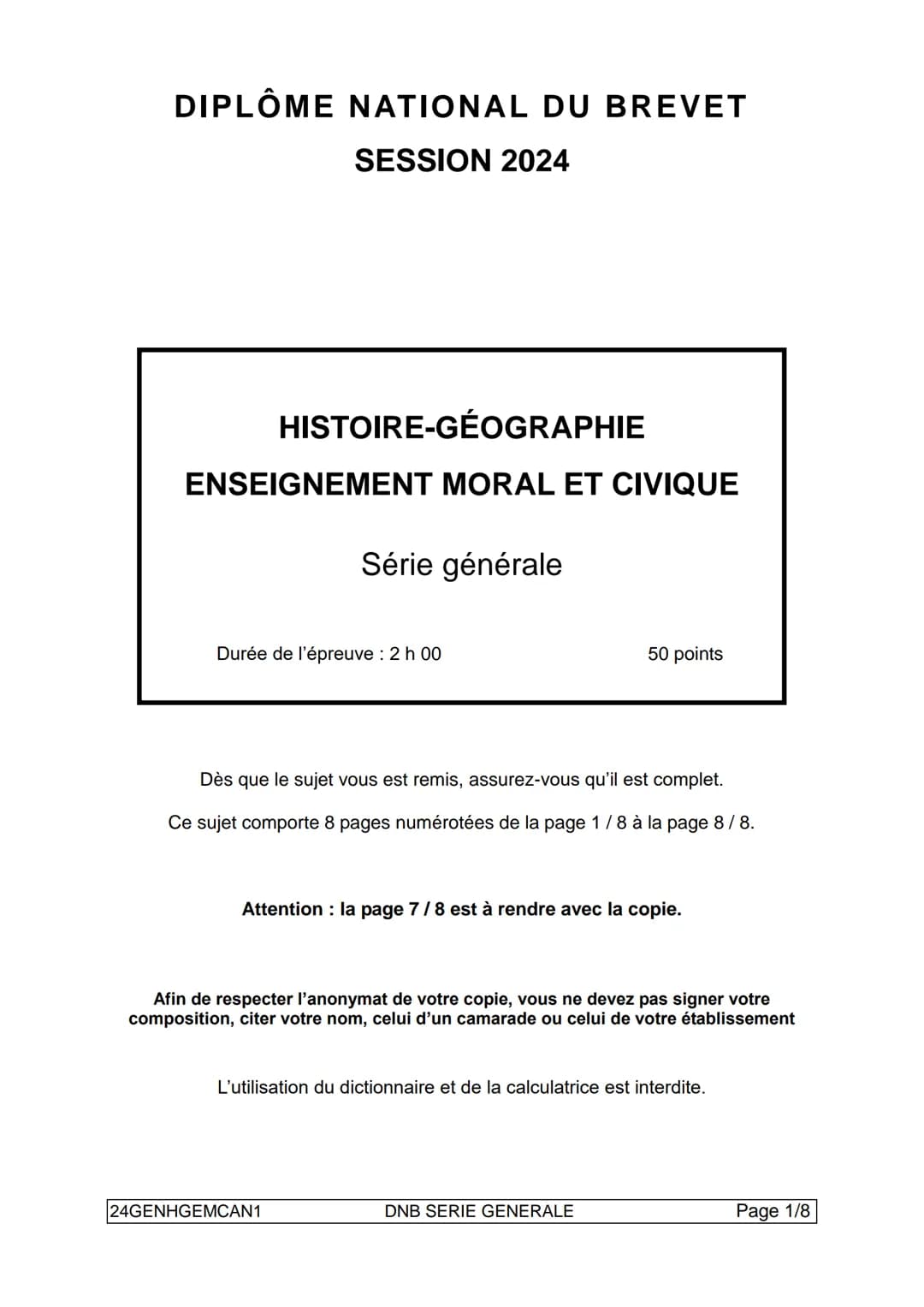 DIPLÔME NATIONAL DU BREVET
SESSION 2024
HISTOIRE-GÉOGRAPHIE
ENSEIGNEMENT MORAL ET CIVIQUE
Série générale
Durée de l'épreuve : 2 h 00
50 poin