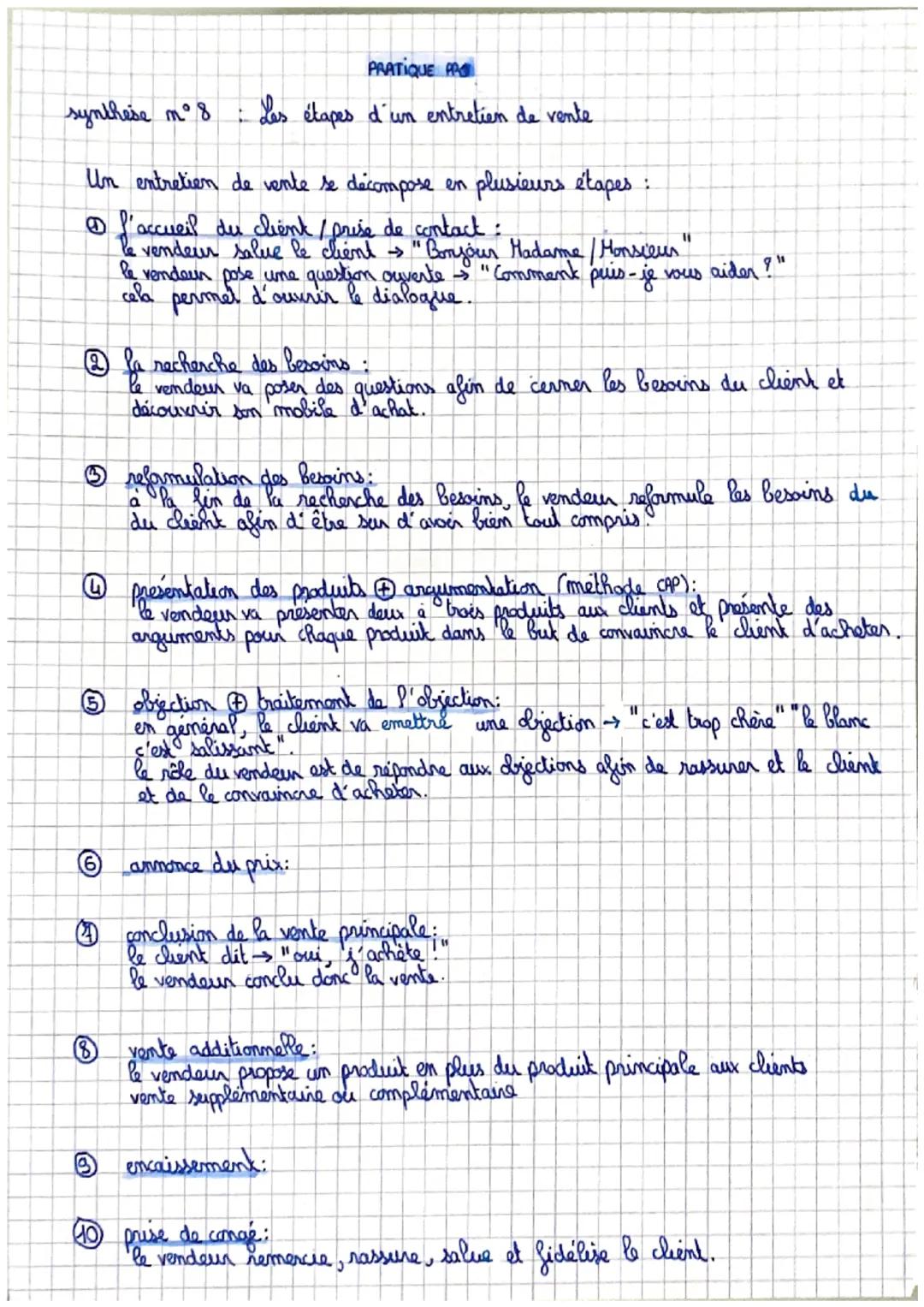 PRATIQUE PR

synthese n°8: des étapes d'un entretien de vente

Un entretien de vente se décompose en plusieurs étapes :

① l'accueil du clie