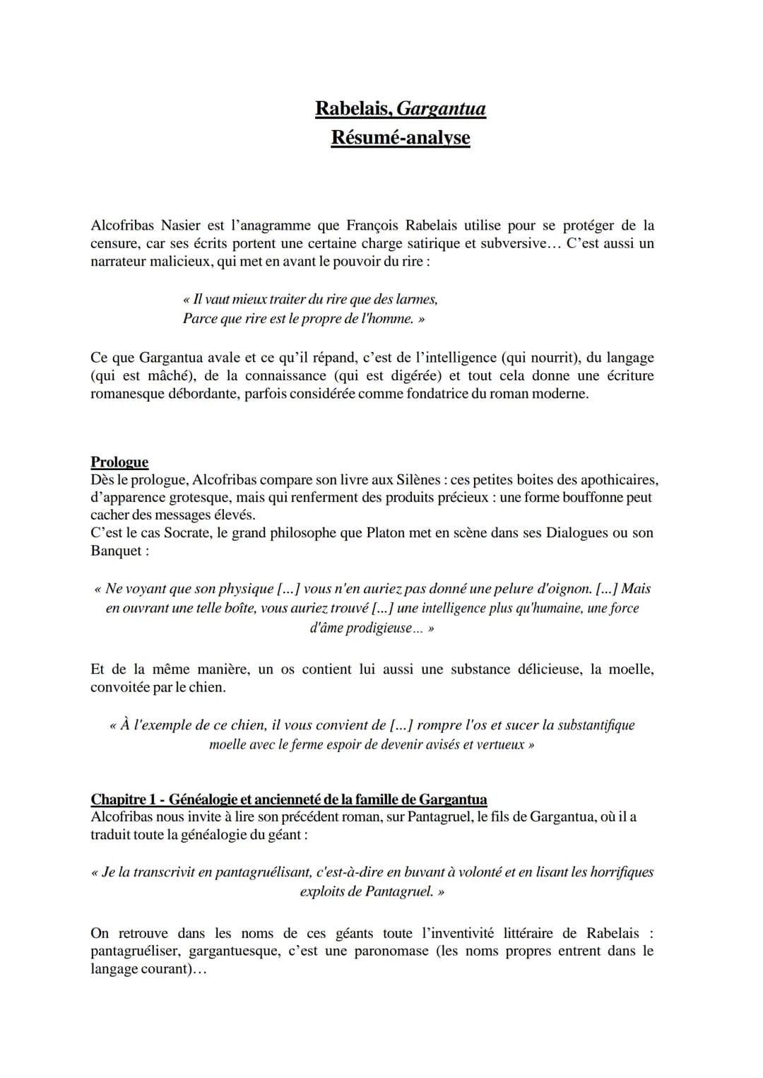 Rabelais, Gargantua
Résumé-analyse
Alcofribas Nasier est l'anagramme que François Rabelais utilise pour se protéger de la
censure, car ses é