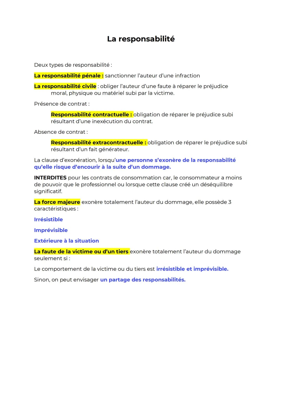 La responsabilité
Deux types de responsabilité :
La responsabilité pénale: sanctionner l'auteur d'une infraction
La responsabilité civile: o