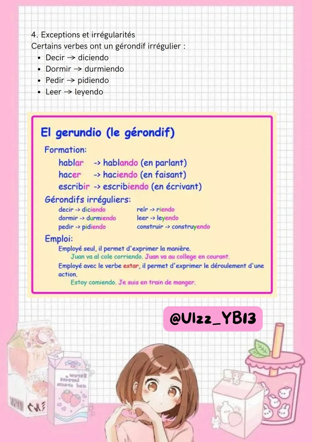 1. Formation du gérondif
GÉRONDIF
Le gérondif se forme en ajoutant :
•-ando à la racine des verbes en -ar.
•
-iendo à la racine des verbes e
